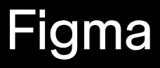 Figma